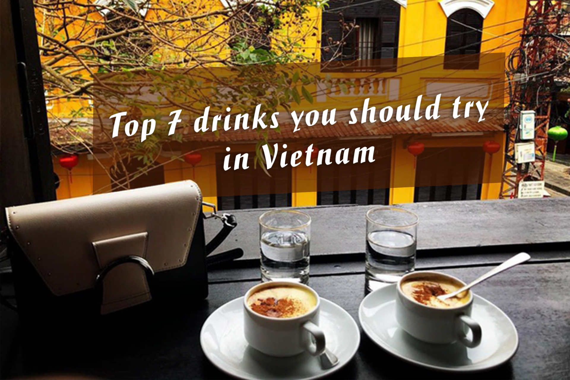 Top 7 Best Drinks in Vietnam - Video Top 7 Best Drinks in Vietnam - Video